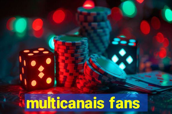 multicanais fans